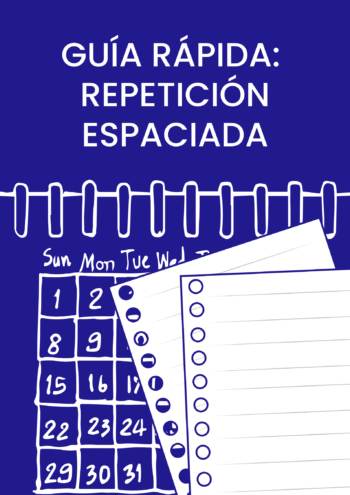 GUÍA RÁPIDA: REPETICIÓN ESPACIADA